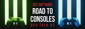 SCS Software: Road to Consoles Dev Talk #2