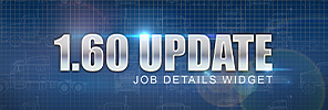 1.60 Update: Job Details Widget