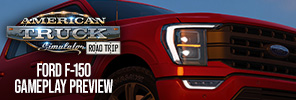 ATS Road Trip: Ford F-150 Gameplay Preview