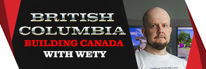 British Columbia: Building Canada with Wety