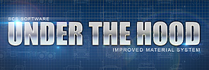 Under the Hood: Improved Material System